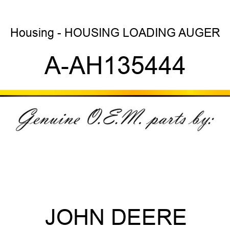 Housing - HOUSING, LOADING AUGER A-AH135444