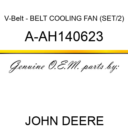 V-Belt - BELT, COOLING FAN (SET/2) A-AH140623