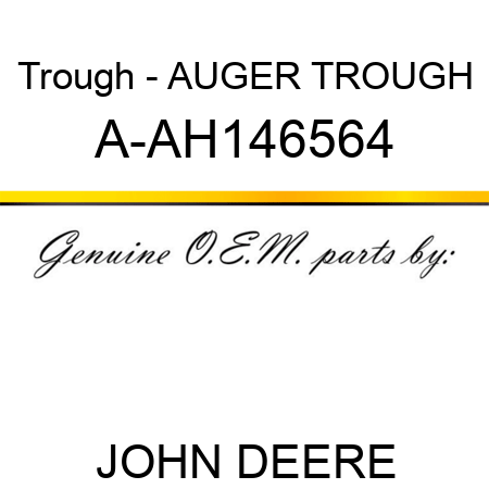 Trough - AUGER TROUGH A-AH146564