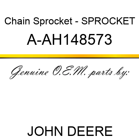 Chain Sprocket - SPROCKET A-AH148573