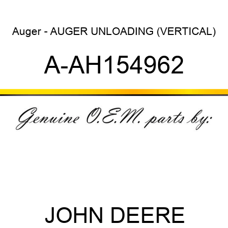 Auger - AUGER, UNLOADING (VERTICAL) A-AH154962