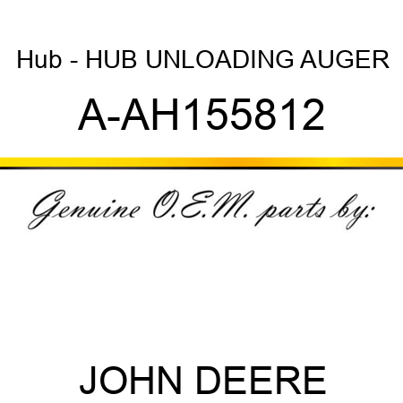 Hub - HUB, UNLOADING AUGER A-AH155812