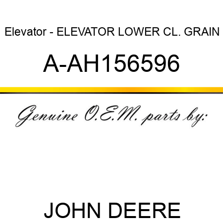 Elevator - ELEVATOR, LOWER CL. GRAIN A-AH156596