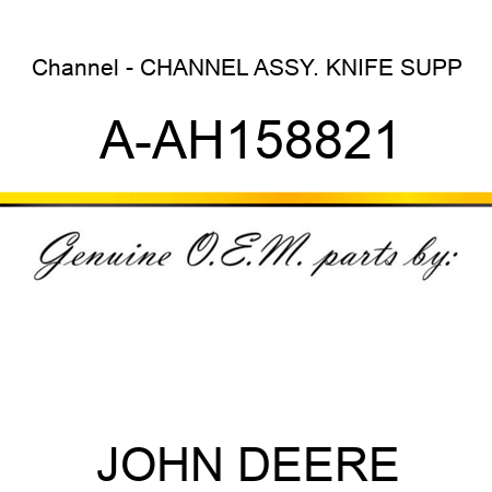 Channel - CHANNEL ASSY., KNIFE SUPP A-AH158821