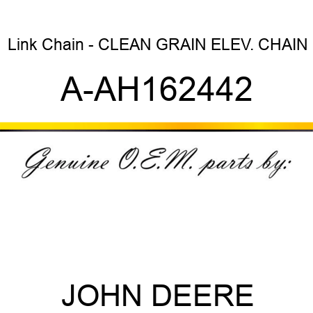 Link Chain - CLEAN GRAIN ELEV. CHAIN A-AH162442