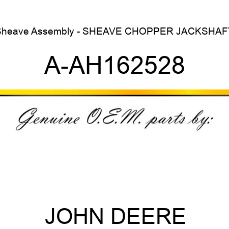 Sheave Assembly - SHEAVE, CHOPPER JACKSHAFT A-AH162528