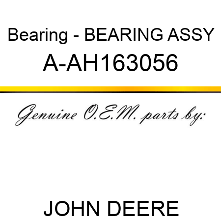 Bearing - BEARING ASSY A-AH163056