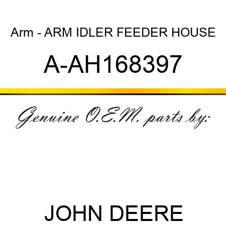 Arm - ARM, IDLER FEEDER HOUSE A-AH168397