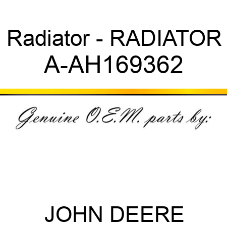 Radiator - RADIATOR A-AH169362