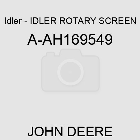 Idler - IDLER, ROTARY SCREEN A-AH169549