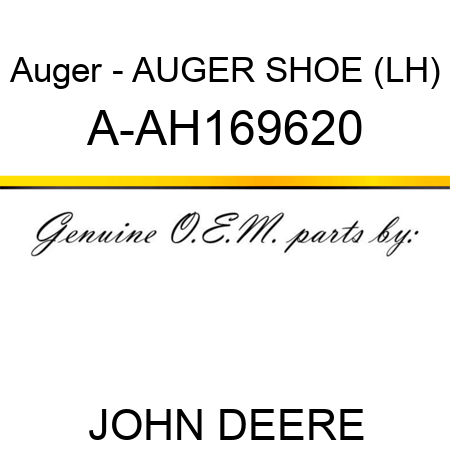 Auger - AUGER, SHOE (LH) A-AH169620
