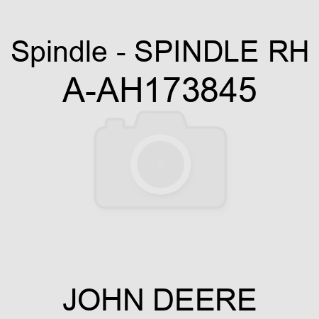 Spindle - SPINDLE, RH A-AH173845