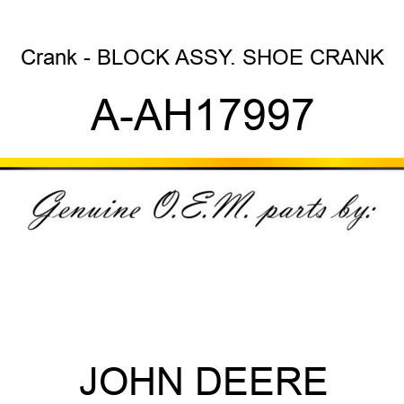 Crank - BLOCK ASSY., SHOE CRANK A-AH17997