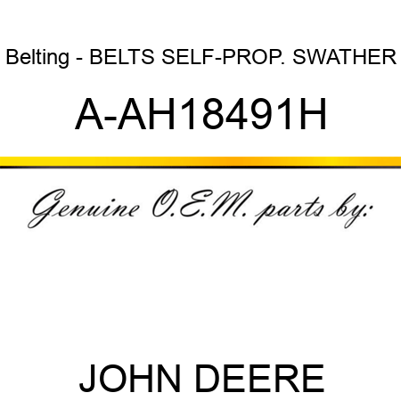 Belting - BELTS, SELF-PROP. SWATHER A-AH18491H