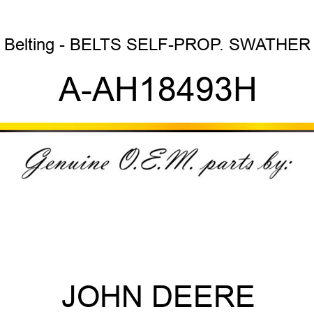 Belting - BELTS, SELF-PROP. SWATHER A-AH18493H