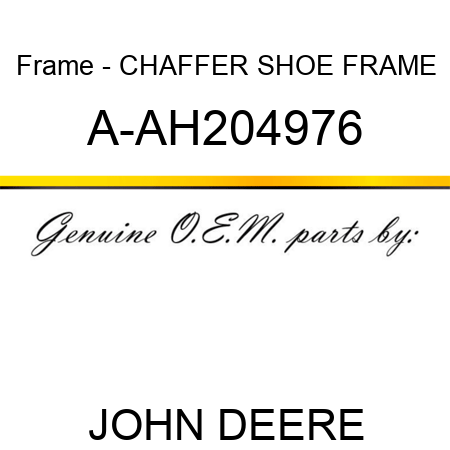 Frame - CHAFFER SHOE FRAME A-AH204976