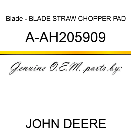 Blade - BLADE, STRAW CHOPPER PAD A-AH205909
