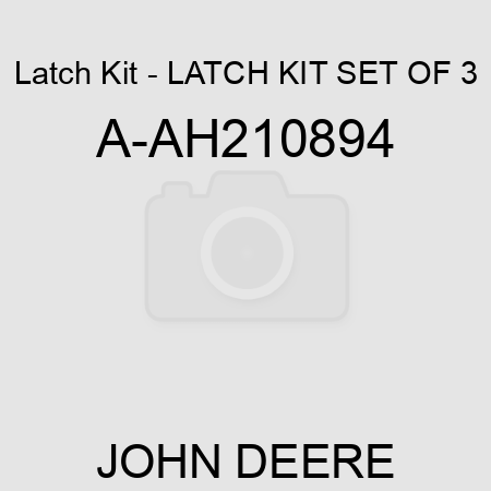 Latch Kit - LATCH KIT, SET OF 3 A-AH210894