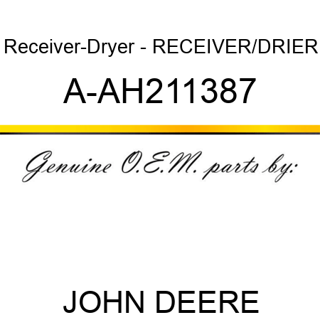 Receiver-Dryer - RECEIVER/DRIER A-AH211387