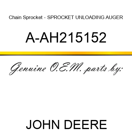 Chain Sprocket - SPROCKET, UNLOADING AUGER A-AH215152