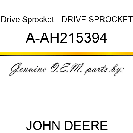 Drive Sprocket - DRIVE SPROCKET A-AH215394