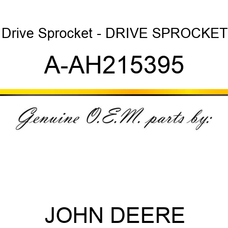 Drive Sprocket - DRIVE SPROCKET A-AH215395