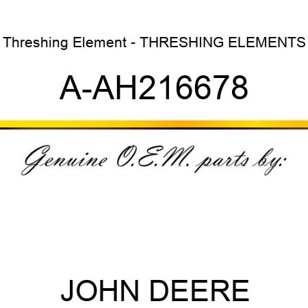 Threshing Element - THRESHING ELEMENTS A-AH216678