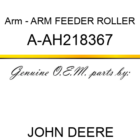 Arm - ARM, FEEDER ROLLER A-AH218367