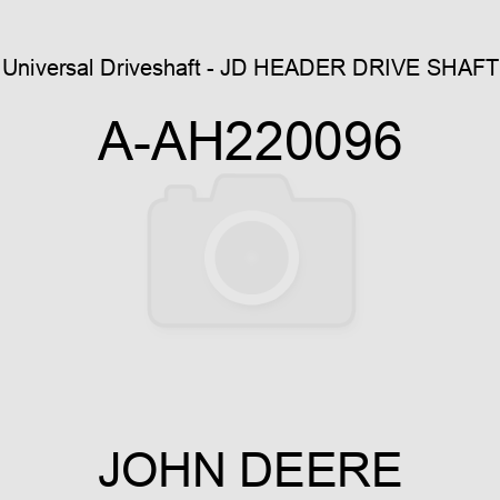 Universal Driveshaft - JD HEADER DRIVE SHAFT A-AH220096