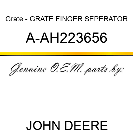 Grate - GRATE, FINGER SEPERATOR A-AH223656