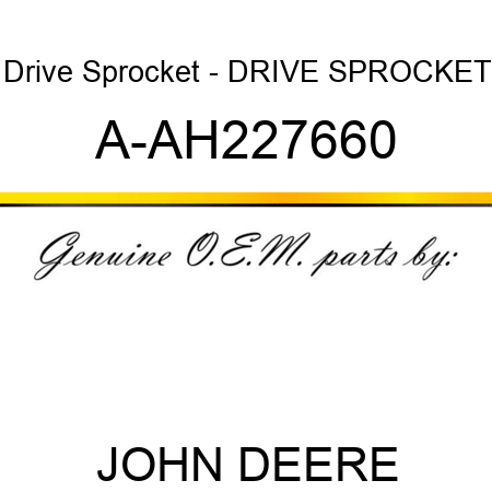 Drive Sprocket - DRIVE SPROCKET A-AH227660