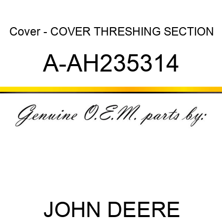 Cover - COVER, THRESHING SECTION A-AH235314