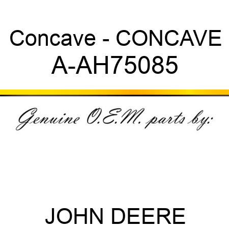 Concave - CONCAVE A-AH75085