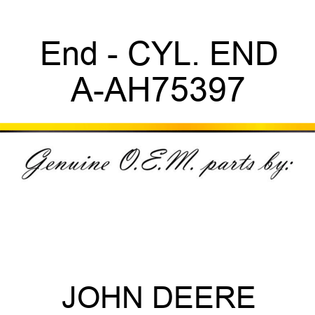 End - CYL. END A-AH75397