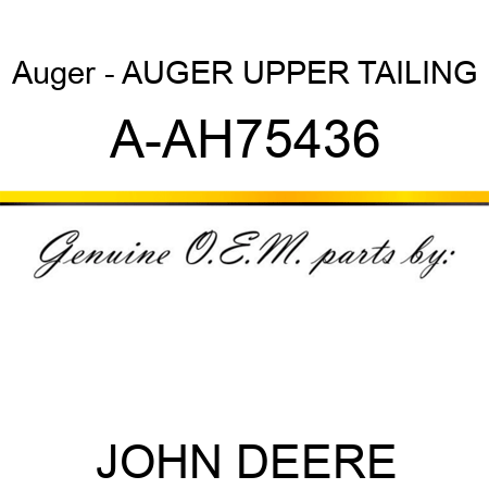Auger - AUGER, UPPER TAILING A-AH75436