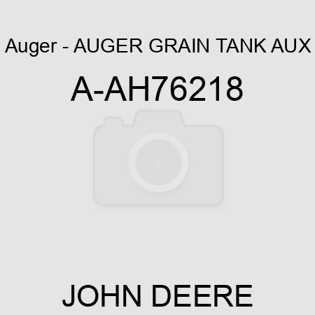Auger - AUGER, GRAIN TANK AUX A-AH76218
