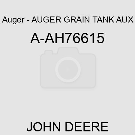 Auger - AUGER, GRAIN TANK AUX A-AH76615