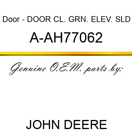 Door - DOOR, CL. GRN. ELEV. SLD A-AH77062