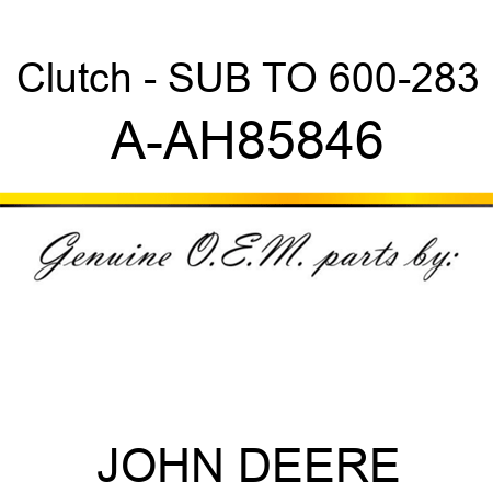 Clutch - SUB TO 600-283 A-AH85846