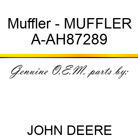Muffler - MUFFLER A-AH87289