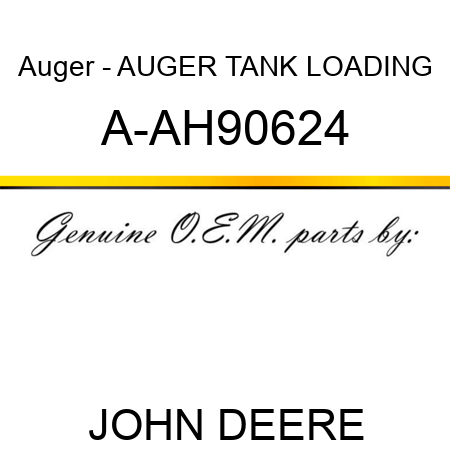 Auger - AUGER, TANK LOADING A-AH90624