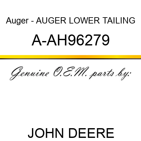 Auger - AUGER, LOWER TAILING A-AH96279