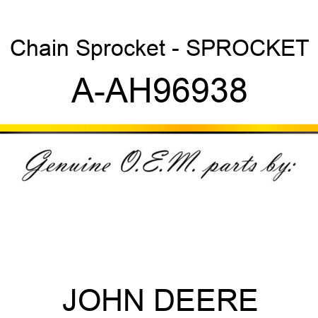 Chain Sprocket - SPROCKET A-AH96938