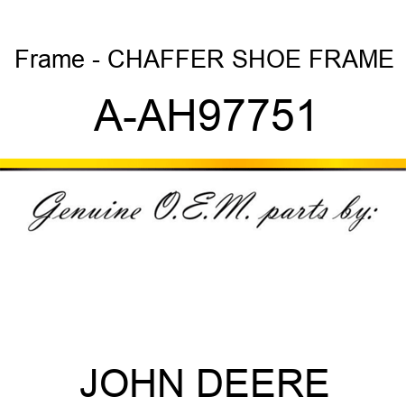 Frame - CHAFFER SHOE FRAME A-AH97751