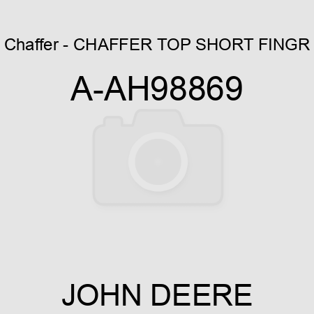 Chaffer - CHAFFER, TOP SHORT FINGR A-AH98869