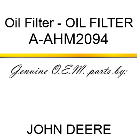 Oil Filter - OIL FILTER A-AHM2094