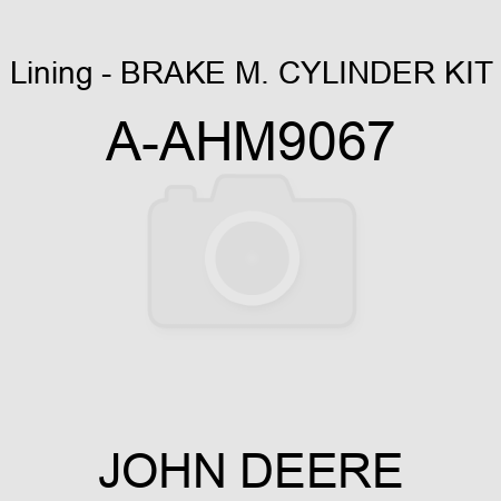 Lining - BRAKE M. CYLINDER KIT A-AHM9067