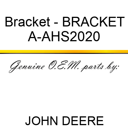 Bracket - BRACKET A-AHS2020
