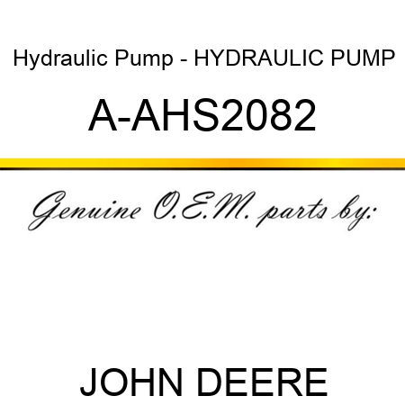 Hydraulic Pump - HYDRAULIC PUMP A-AHS2082