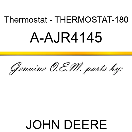 Thermostat - THERMOSTAT-180 A-AJR4145